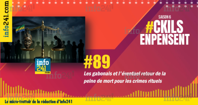 #89 CkilsEnPensent&nbsp;: L’éventuel retour de la peine de mort pour les crimes graves dont rituels