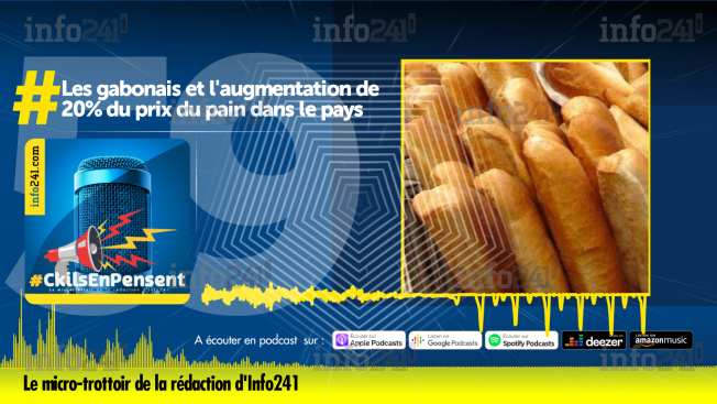 #CkilsEnPensent&nbsp;: les gabonais et la hausse vertigineuse de 20% du prix du pain